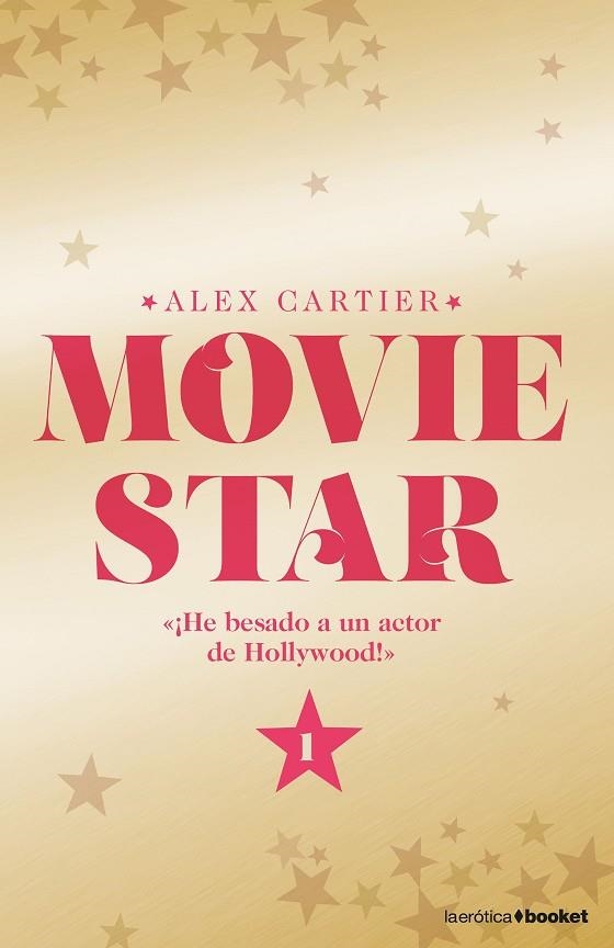 MOVIE STAR-1.UNA HISTORIA DE AMOR TAN ARDIENTE COMO PELIGROSA | 9788408175001 | CARTIER,ALEX | Llibreria Geli - Llibreria Online de Girona - Comprar llibres en català i castellà