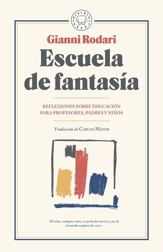 ESCUELA DE FANTASÍA.REFLEXIONES SOBRE EDUCACIÓN PARA PROFESORES,PADRES Y NIÑOS | 9788417059095 | RODARI,GIANNI | Llibreria Geli - Llibreria Online de Girona - Comprar llibres en català i castellà