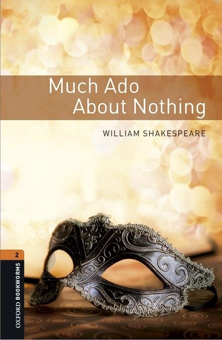 MUCH ADO ABOUT NOTHING (OXFORD BOOKWORMS LIBRARY) | 9780194620888 | SHAKESPEARE,WILLIAM | Llibreria Geli - Llibreria Online de Girona - Comprar llibres en català i castellà