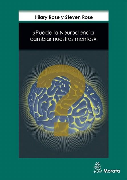 PUEDE LA NEUROCIENCIA CAMBIAR NUESTRAS MENTES? | 9788471128416 | ROSE,HILARY/ROSE,STEVEN | Llibreria Geli - Llibreria Online de Girona - Comprar llibres en català i castellà