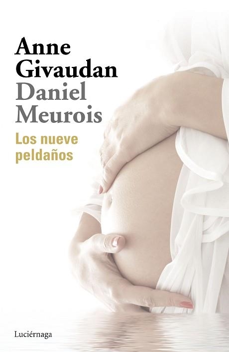 LOS NUEVE PELDAÑOS.NACER Y RENACER | 9788416694747 | MEUROIS,DANIEL/GIVAUDAN,ANNE | Llibreria Geli - Llibreria Online de Girona - Comprar llibres en català i castellà