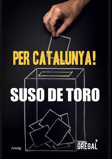 PER CATALUNYA! | 9788417082260 | DE TORO,SUSO | Libreria Geli - Librería Online de Girona - Comprar libros en catalán y castellano