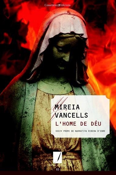 L'HOME DE DÉU | 9788490346310 | VANCELLS,MIREIA | Llibreria Geli - Llibreria Online de Girona - Comprar llibres en català i castellà