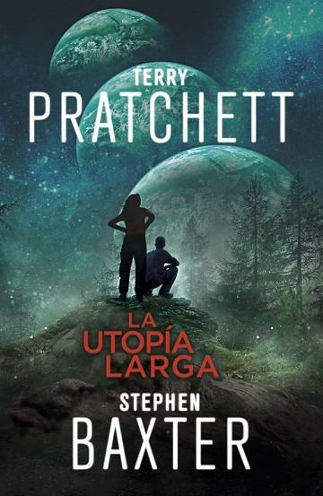 LA UTOPÍA LARGA(LA TIERRA LARGA-4) | 9788401019333 | BAXTER,STEPHEN/PRATCHETT,TERRY | Llibreria Geli - Llibreria Online de Girona - Comprar llibres en català i castellà