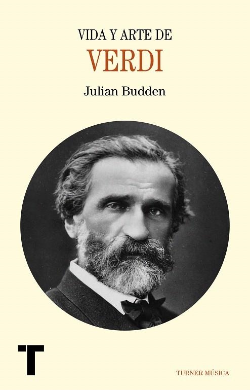 VIDA Y ARTE DE VERDI | 9788416354160 | BUDDEN,JULIAN | Llibreria Geli - Llibreria Online de Girona - Comprar llibres en català i castellà