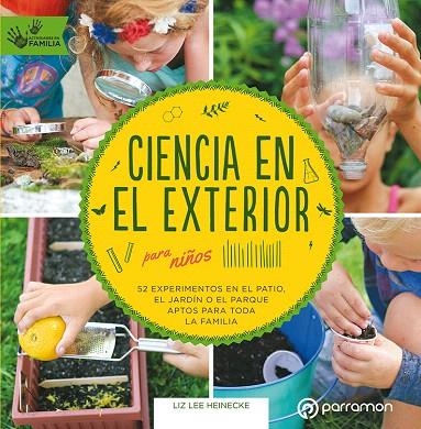 CIENCIA EN EL EXTERIOR PARA NIÑOS | 9788434213982 | HEINECKE,LIZ LEE | Llibreria Geli - Llibreria Online de Girona - Comprar llibres en català i castellà