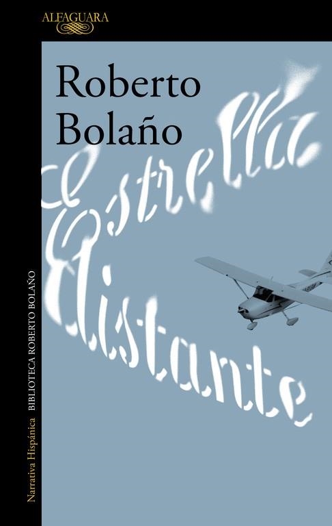 ESTRELLA DISTANTE | 9788420426747 | BOLAÑO,ROBERTO  | Llibreria Geli - Llibreria Online de Girona - Comprar llibres en català i castellà