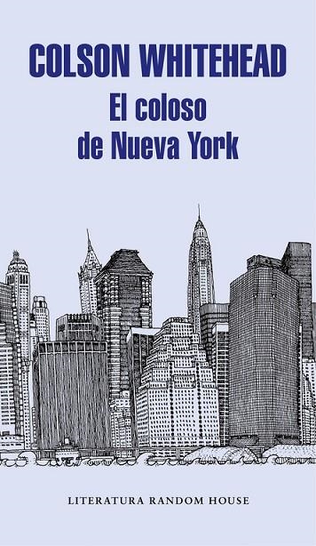 EL COLOSO DE NUEVA YORK | 9788439732983 | WHITEHEAD,COLSON | Llibreria Geli - Llibreria Online de Girona - Comprar llibres en català i castellà