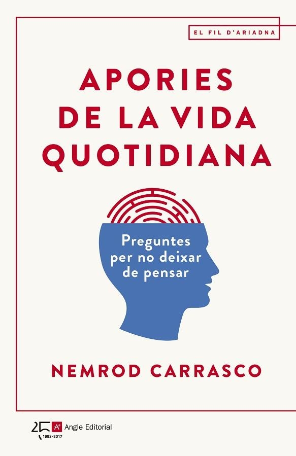 APORIES DE LA VIDA QUOTIDIANA.PREGUNTES PER NO DEIXAR DE PENSAR | 9788415307938 | CARRASCO NICOLA,NEMROD | Llibreria Geli - Llibreria Online de Girona - Comprar llibres en català i castellà