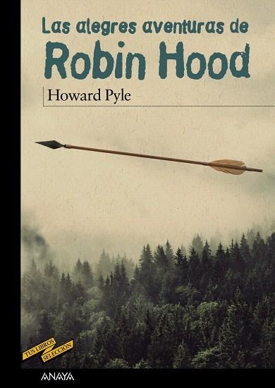 LAS ALEGRES AVENTURAS DE ROBIN HOOD | 9788469833599 | PYLE,HOWARD | Llibreria Geli - Llibreria Online de Girona - Comprar llibres en català i castellà