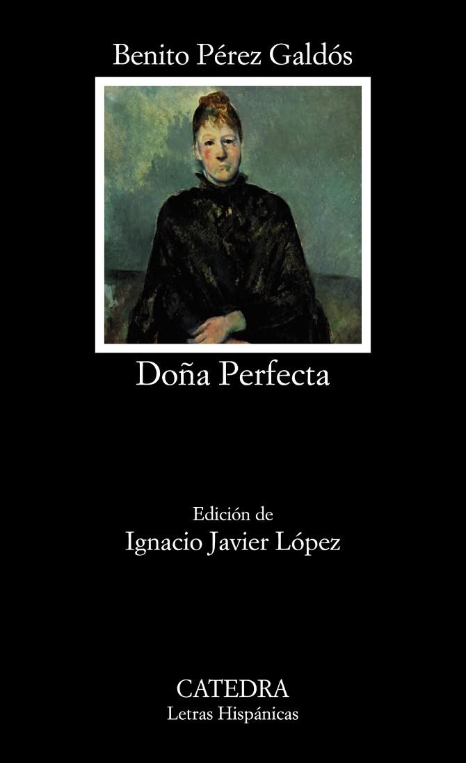 DOÑA PERFECTA | 9788437637396 | PÉREZ GALDÓS,BENITO | Llibreria Geli - Llibreria Online de Girona - Comprar llibres en català i castellà