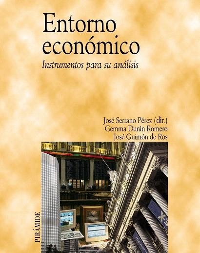 ENTORNO ECONÓMICO.INSTRUMENTOS PARA SU ANÁLISIS | 9788436838558 | SERRANO PÉREZ,JOSÉ/DURÁN ROMERO,GEMMA/GUIMÓN DE ROS,JOSÉ | Llibreria Geli - Llibreria Online de Girona - Comprar llibres en català i castellà