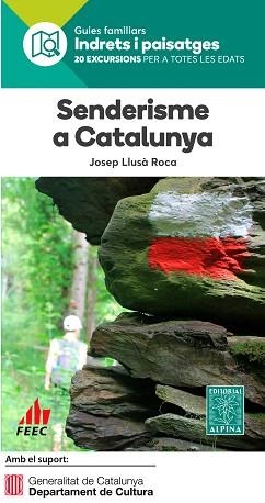 SENDERISME A CATALUNYA.20 EXCURSIONS PER A TOTES LES EDATS | 9788480907200 | LLUSÀ ROCA,JOSEP | Llibreria Geli - Llibreria Online de Girona - Comprar llibres en català i castellà