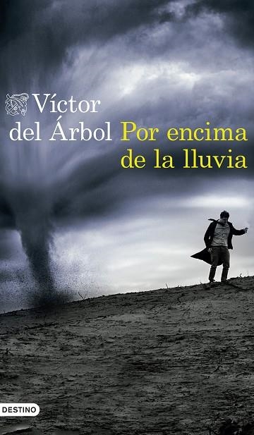 POR ENCIMA DE LA LLUVIA | 9788423352654 | DEL ÁRBOL,VÍCTOR | Llibreria Geli - Llibreria Online de Girona - Comprar llibres en català i castellà