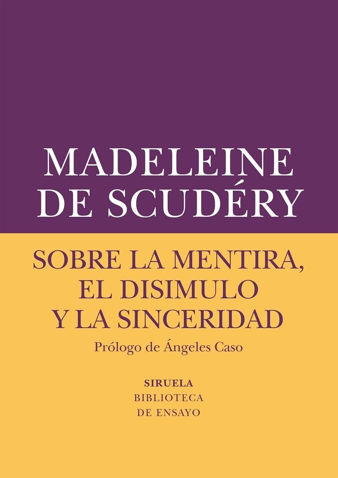 SOBRE LA MENTIRA,EL DISIMULO Y LA SINCERIDAD | 9788417151072 | DE SCUDÉRY,MADELEINE | Llibreria Geli - Llibreria Online de Girona - Comprar llibres en català i castellà