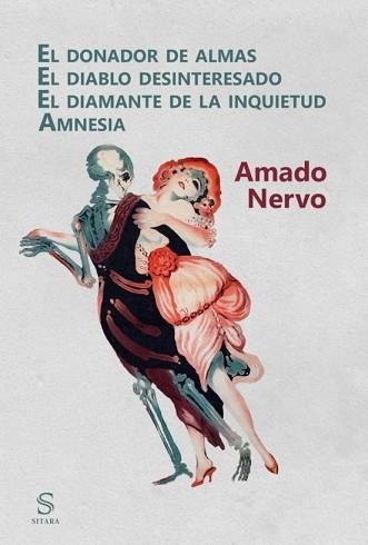 EL DONADOR DE ALMAS/EL DIABLO DESINTERESADO/EL DIAMANTE DE LA INQUIETUD/AMNESIA | 9788417035112 | NERVO,AMADO | Llibreria Geli - Llibreria Online de Girona - Comprar llibres en català i castellà