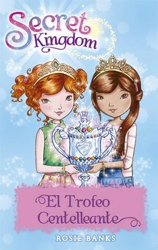 SECRET KINGDOM-30.EL TROFEO CENTELLEANTE | 9788424659660 | BANKS,ROSIE | Llibreria Geli - Llibreria Online de Girona - Comprar llibres en català i castellà