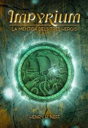 IMPYRIUM-1.LA MENTIDA DELS TRES HEROIS | 9788424661403 | NEFF,HENRY H. | Llibreria Geli - Llibreria Online de Girona - Comprar llibres en català i castellà