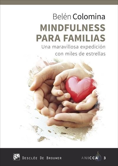 MINDFULNESS PARA FAMILIAS.UNA MARAVILLOSA EXPEDICIÓN CON MILES DE ESTRELLAS | 9788433029317 | COLOMINA,BELÉN | Llibreria Geli - Llibreria Online de Girona - Comprar llibres en català i castellà