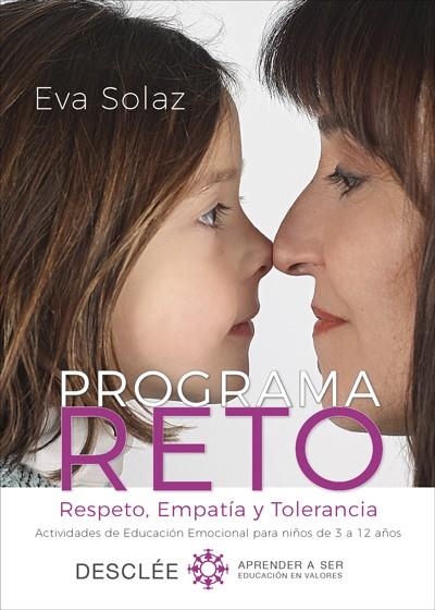 PROGRAMA RETO.RESPETO,EMPATÍA Y TOLERANCIA.ACTIVIDADES DE EDUCACIÓN EMOCIONAL | 9788433029270 | SOLAZ SOLAZ,EVA | Llibreria Geli - Llibreria Online de Girona - Comprar llibres en català i castellà