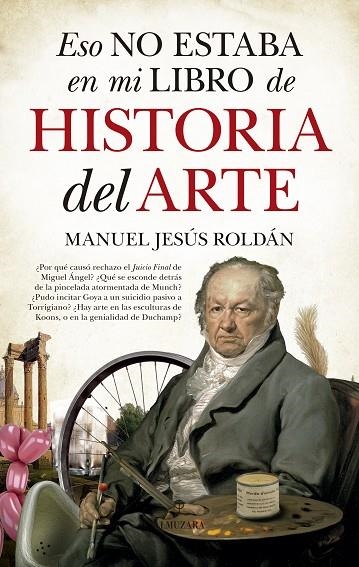 ESO NO ESTABA EN MI LIBRO DE HISTORIA DEL ARTE | 9788417044589 | ROLDÁN SALGUEIRO,MANUEL JESÚS | Llibreria Geli - Llibreria Online de Girona - Comprar llibres en català i castellà