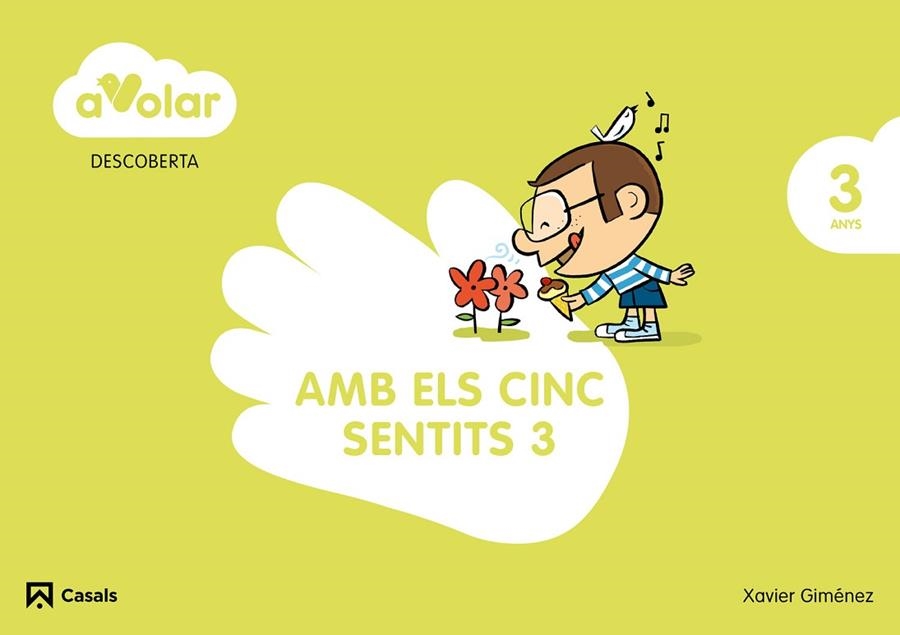 DESCOBERTA.AMB ELS CINC SENTITS 3. 3 ANYS. A VOLAR! | 9788421853931 | Llibreria Geli - Llibreria Online de Girona - Comprar llibres en català i castellà