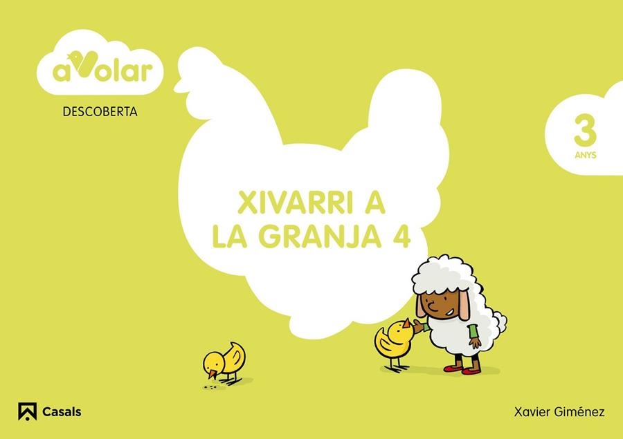 DESCOBERTA.XIVARRI A LA GRANJA 4. 3 ANYS. A VOLAR! | 9788421853948 | GIMÉNEZ BUENO,XAVIER | Llibreria Geli - Llibreria Online de Girona - Comprar llibres en català i castellà