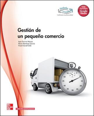 GESTION DEL PEQUEÑO COMERCIO(GRADO MEDIO) | 9788448184452 | MARTÍNEZ GARCÍA,ALICIA/SAVALL LLIDÓ,VICENT | Llibreria Geli - Llibreria Online de Girona - Comprar llibres en català i castellà