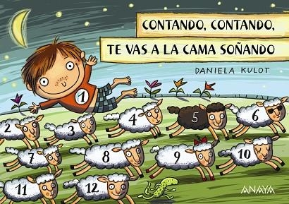 CONTANDO,CONTANDO,TE VAS A LA CAMA SOÑANDO | 9788469833582 | KULOT,DANIELA | Llibreria Geli - Llibreria Online de Girona - Comprar llibres en català i castellà