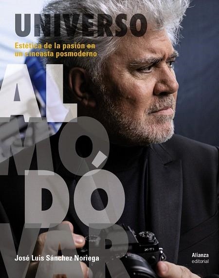 UNIVERSO ALMODÓVAR ESTÉTICA DE LA PASIÓN EN UN CINEASTA POSMODERNO | 9788491048688 | SÁNCHEZ NORIEGA,JOSÉ LUIS | Llibreria Geli - Llibreria Online de Girona - Comprar llibres en català i castellà