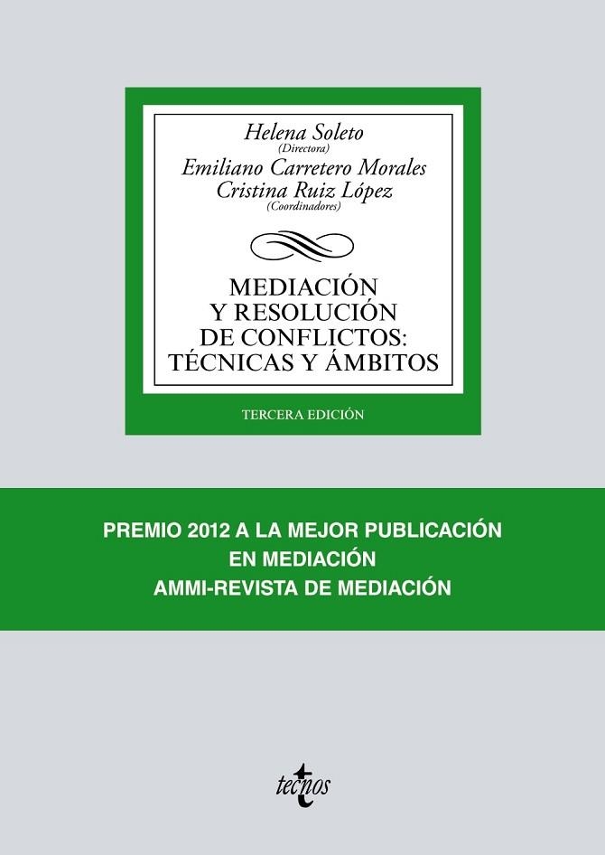 MEDIACIÓN Y RESOLUCIÓN DE CONFLICTOS.TÉCNICAS Y ÁMBITOS(3ª EDICION 2017) | 9788430972739 | SOLETO, HELENA/CARRETERO MORALES, EMILIANO/ALZATE SáEZ DE HEREDIA, RAMóN/AVILéS, MARíA/BUTTS GRIGSS, | Llibreria Geli - Llibreria Online de Girona - Comprar llibres en català i castellà