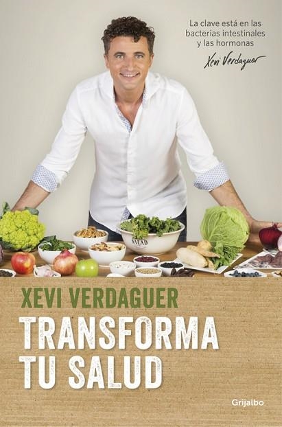 TRANSFORMA TU SALUD.LA CLAVE ESTÁ EN LAS BACTERIAS INTESTINALES Y LAS HORMONAS | 9788425353826 | VERDAGUER,XEVI | Llibreria Geli - Llibreria Online de Girona - Comprar llibres en català i castellà