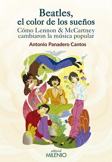 BEATLES,EL COLOR DE LOS SUEÑOS.CÓMO LENNON & MCCARTNEY CAMBIARON LA MÚSICA POPULAR | 9788497437837 | PANADERO CANTOS,ANTONIO | Llibreria Geli - Llibreria Online de Girona - Comprar llibres en català i castellà