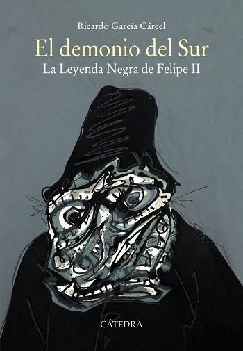 EL DEMONIO DEL SUR.LA LEYENDA NEGRA DE FELIPE II | 9788437637297 | GARCÍA CÁRCEL,RICARDO | Llibreria Geli - Llibreria Online de Girona - Comprar llibres en català i castellà