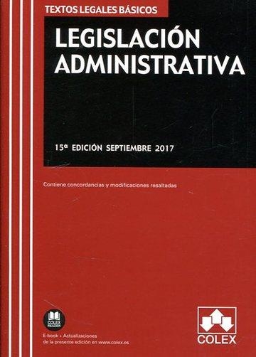 LEGISLACIÓN ADMINISTRATIVA(15ª EDICION 2017) | 9788417135379 | EDITORIAL COLEX S.L. | Llibreria Geli - Llibreria Online de Girona - Comprar llibres en català i castellà