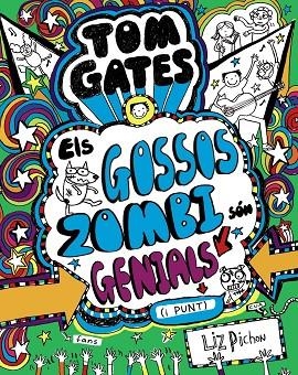 TOM GATES-11.ELS GOSSOS ZOMBI SÓN GENIALS | 9788499068459 | PICHON,LIZ | Llibreria Geli - Llibreria Online de Girona - Comprar llibres en català i castellà