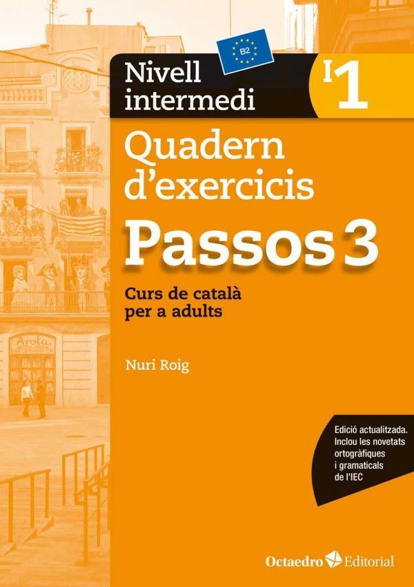 PASSOS-3(QUADERN D'EXERCICIS-1.INTERMEDI(B2.EDICIÓ 2017) | 9788499219684 | ROIG MARTÍNEZ,NURI | Llibreria Geli - Llibreria Online de Girona - Comprar llibres en català i castellà