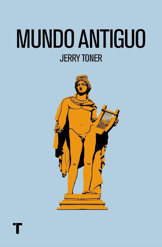 MUNDO ANTIGUO | 9788416354450 | TONER,JERRY | Llibreria Geli - Llibreria Online de Girona - Comprar llibres en català i castellà