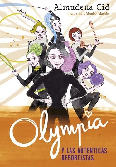 OLYMPIA Y LAS AUTéNTICAS DEPORTISTAS (OLYMPIA Y LAS GUARDIANAS DE LA RíTMICA 3) | 9788420486352 | CID,ALMUDENA | Llibreria Geli - Llibreria Online de Girona - Comprar llibres en català i castellà