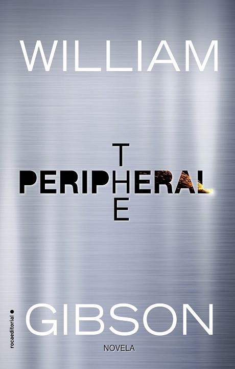 THE PERIPHERAL | 9788416867493 | GIBSON,WILLIAM | Llibreria Geli - Llibreria Online de Girona - Comprar llibres en català i castellà