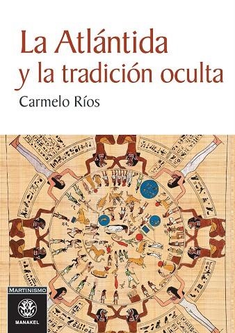 LA ATLáNTIDA Y LA TRADICIóN OCULTA | 9788498273984 | RÍOS,CARMELO | Llibreria Geli - Llibreria Online de Girona - Comprar llibres en català i castellà