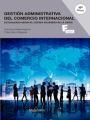 GESTIÓN ADMINISTRATIVA DEL COMERCIO INTERNACIONAL  | 9788426724564 | PEIRATS,FRANCISCA/NINOT,PABLO | Llibreria Geli - Llibreria Online de Girona - Comprar llibres en català i castellà