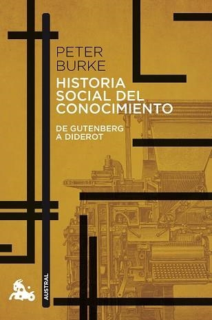 HISTORIA SOCIAL DEL CONOCIMIENTO.DE GUTENBERG A DIDEROT | 9788408176541 | BURKE,PETER | Llibreria Geli - Llibreria Online de Girona - Comprar llibres en català i castellà