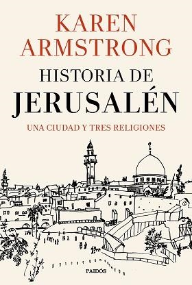 HISTORIA DE JERUSALÉN.UNA CIUDAD Y TRES RELIGIONES | 9788449333811 | ARMSTRONG,KAREN | Libreria Geli - Librería Online de Girona - Comprar libros en catalán y castellano