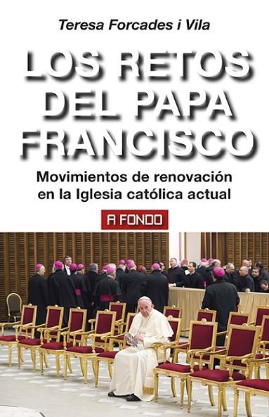 LOS RETOS DEL PAPA FRANCISCO | 9788446045182 | FORCADES I VILA,TERESA | Llibreria Geli - Llibreria Online de Girona - Comprar llibres en català i castellà