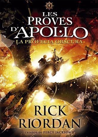 LES PROVES D'APOL·LO-2.LA PROFECIA OBSCURA | 9788424661717 | RIORDAN,RICK | Llibreria Geli - Llibreria Online de Girona - Comprar llibres en català i castellà