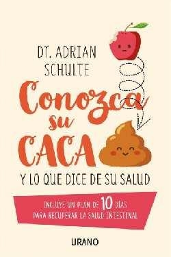 CONOZCA SU CACA Y LO QUE DICE DE SU SALUD | 9788479539955 | SCHULTE,ADRIAN | Llibreria Geli - Llibreria Online de Girona - Comprar llibres en català i castellà