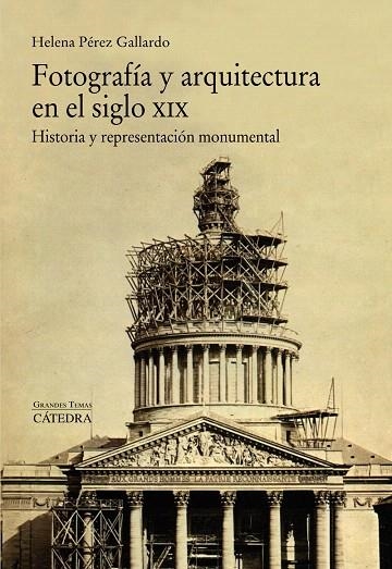 FOTOGRAFIA Y ARQUITECTURA EN EL SIGLO XIX | 9788437634241 | PEREZ GALLARDO,HELENA | Llibreria Geli - Llibreria Online de Girona - Comprar llibres en català i castellà