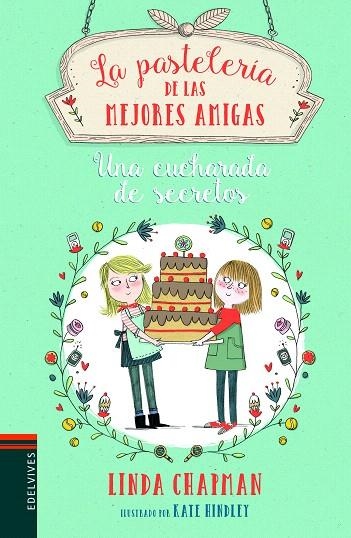 LA PASTELERIA DE LAS MEJORES AMIGAS-2.UNA CUCHARADA DE SECRETOS | 9788414010631 | CHAPMAN,LINDA | Llibreria Geli - Llibreria Online de Girona - Comprar llibres en català i castellà