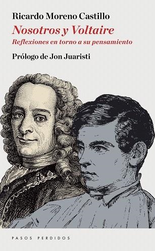 NOSOTROS Y VOLTAIRE.REFLEXIONES EN TORNO A SU PENSAMIENTO | 9788494659300 | MORENO CASTILLO,RICARDO | Llibreria Geli - Llibreria Online de Girona - Comprar llibres en català i castellà